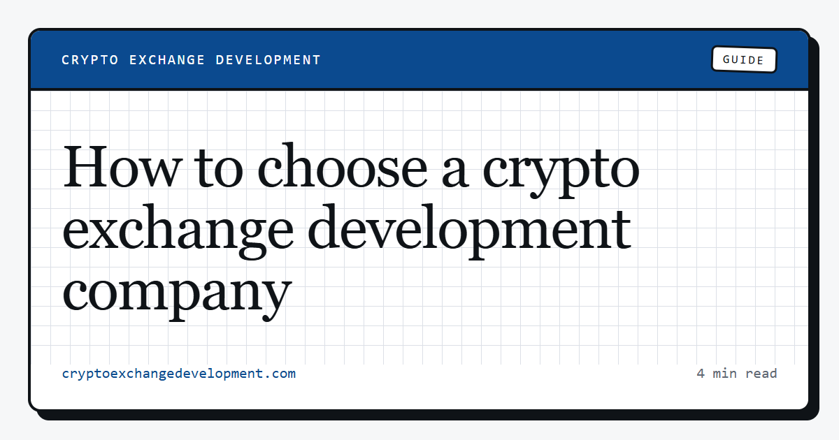 How to choose a crypto exchange development company