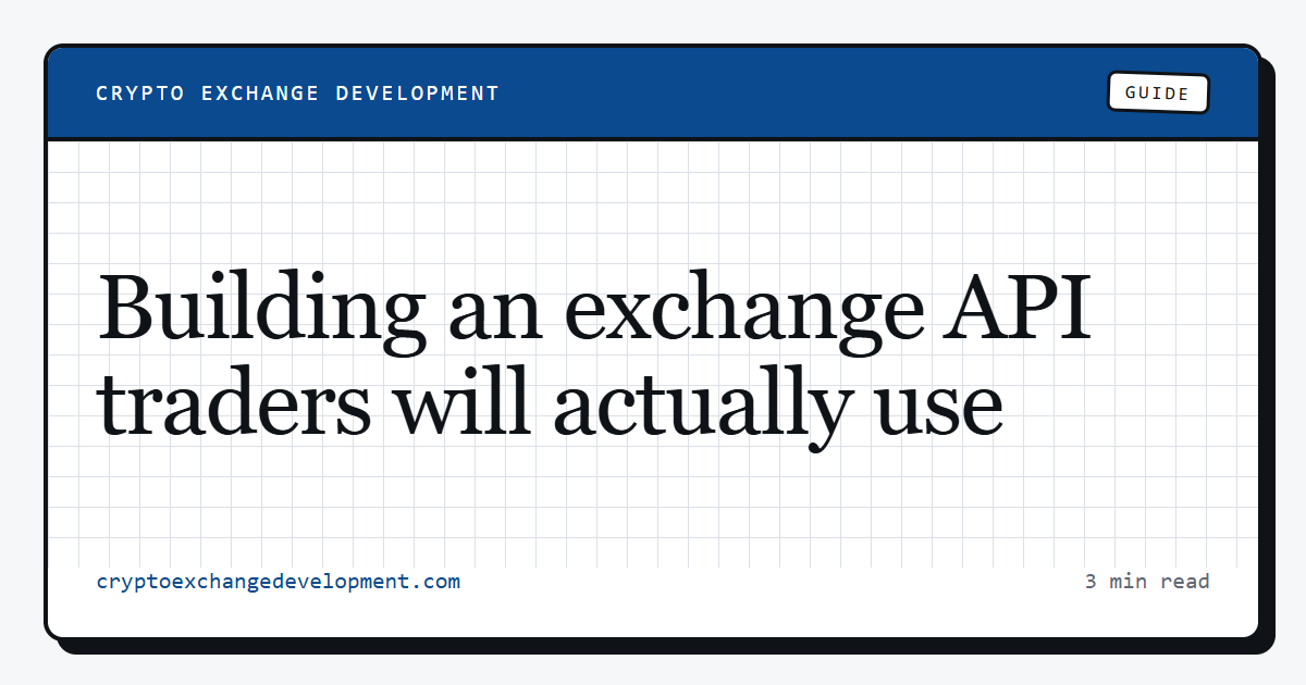 Building an exchange API traders will actually use