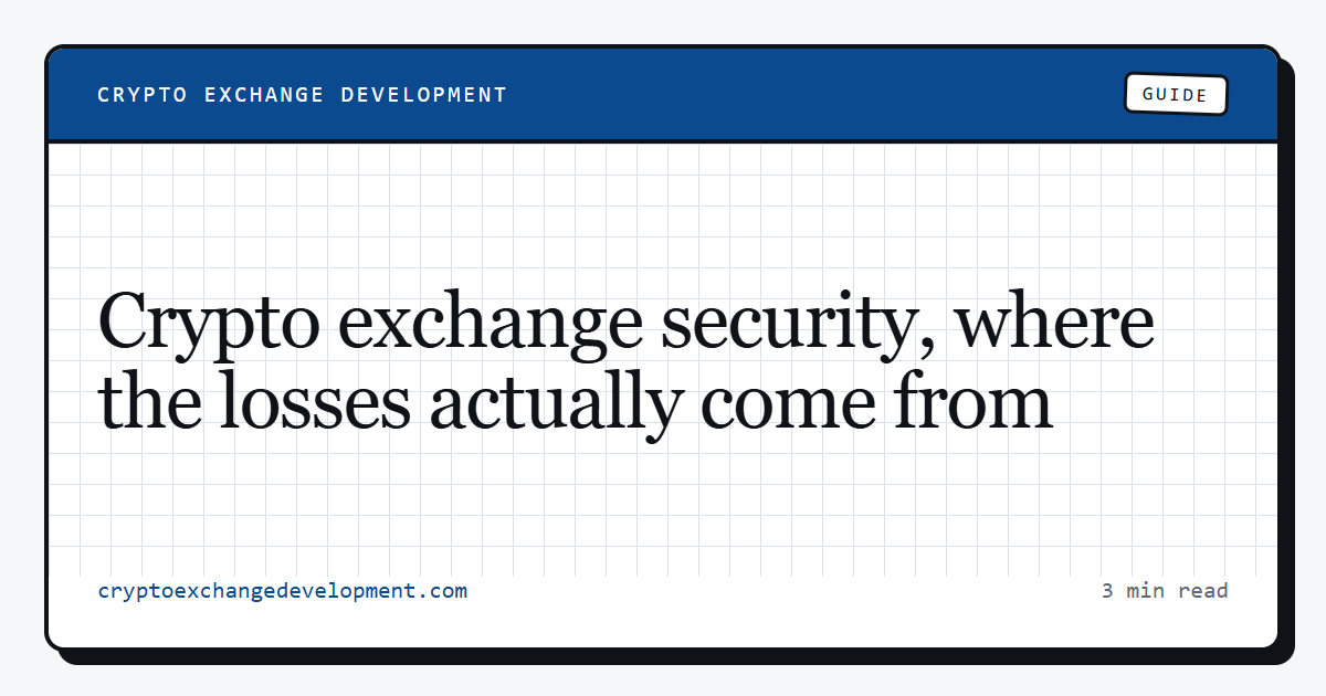 Crypto exchange security, where the losses actually come from