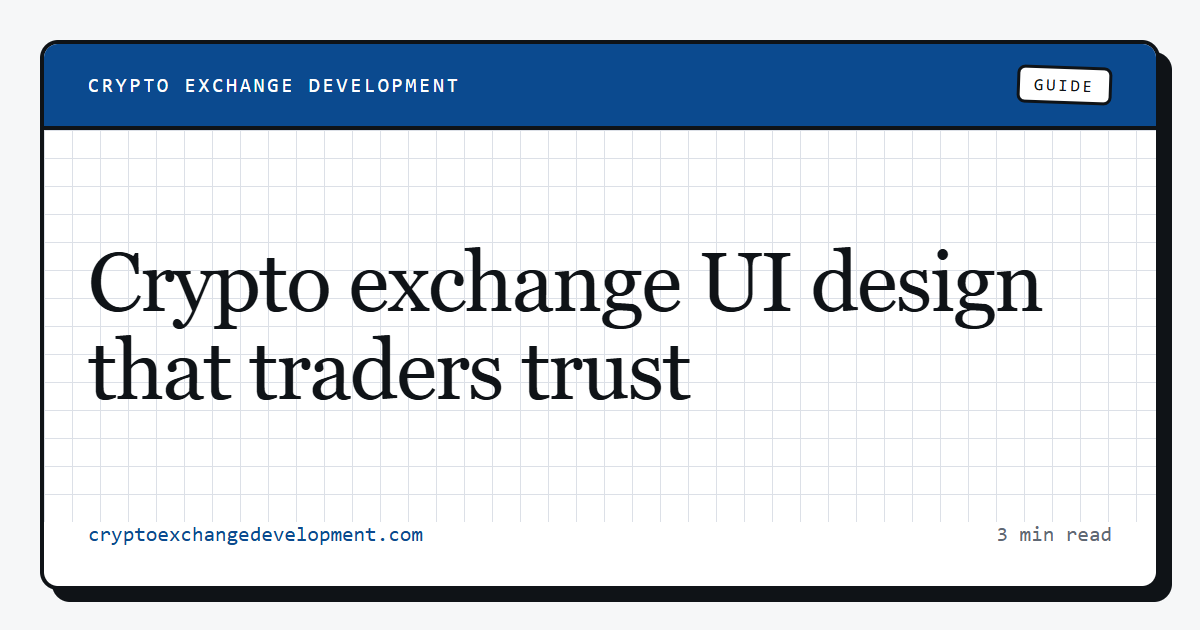 Crypto exchange UI design that traders trust